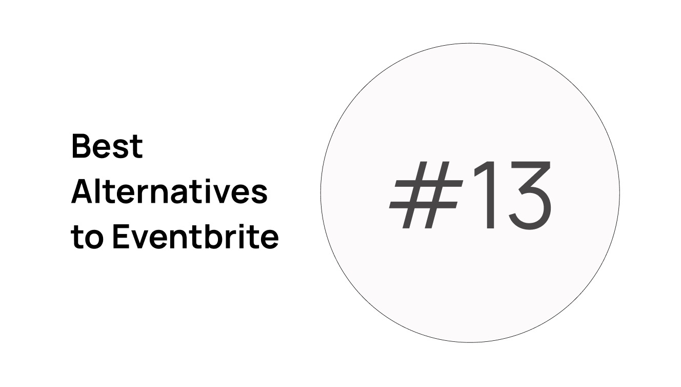 13 Affordable and Best Alternatives to Eventbrite